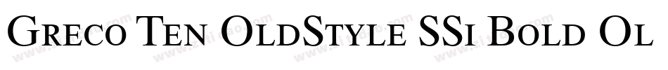 Greco Ten OldStyle SSi Bold Old Style Figures字体转换